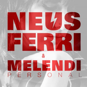 Neus Ferri feat. Melendi Personal