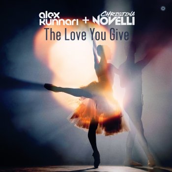 Alex Kunnari feat. Christina Novelli & DRYM The Love You Give (Drym Remix)