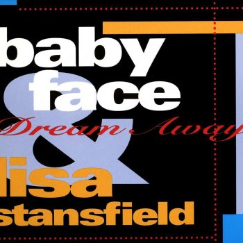 Babyface & Lisa Stansfield Dream Away