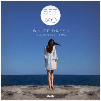 Set Mo feat. Deutsch Duke White Dress (Extended)