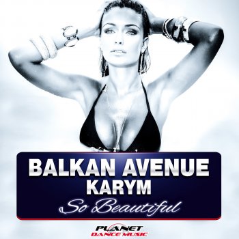 Balkan Avenue feat. Karym So Beautiful - Stephan F Remix Edit
