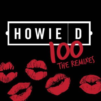 Howie D 100 (Bill Hamel Radio Remix)