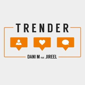 Dani M feat. Jireel Trender