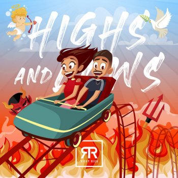 Ricky Rich Highs & Lows