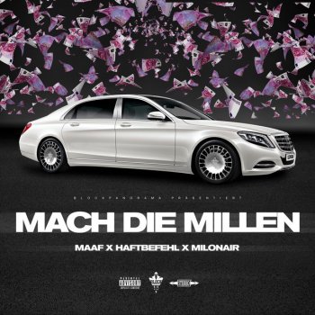 Maaf feat. Haftbefehl & Milonair Mach die Millen