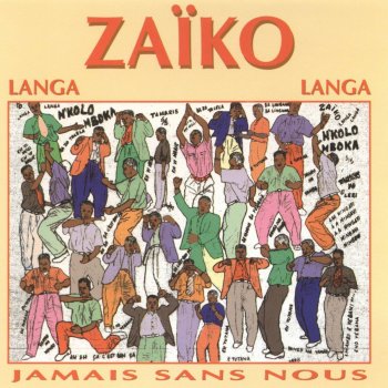 Zaïko Langa Langa Dede (Version ambiance)