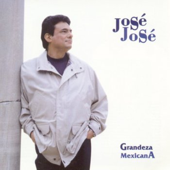 José José Grandeza Mexicana