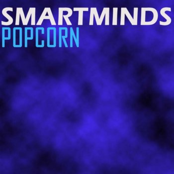 Smartminds Popcorn (DJ Slider Remix)