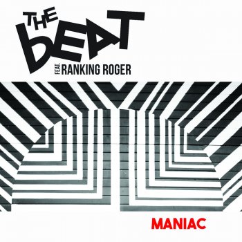 The Beat feat. Ranking Roger Maniac