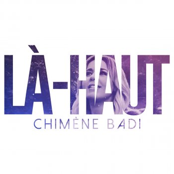 Chimène Badi Là-haut (Single)