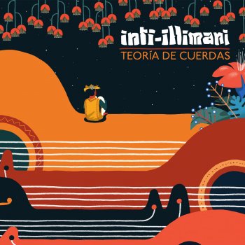 Inti-Illimani feat. Isabel Parra Volver a los 17