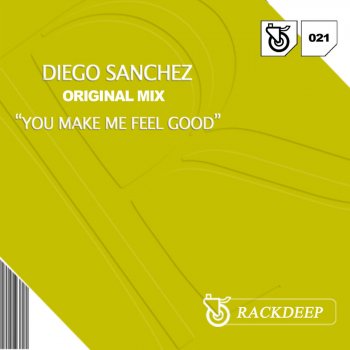 Diego Sanchez You Make Me Feel Good