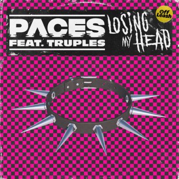 Paces feat. Truples Losing My Head