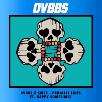 DVBBS feat. CMC$ & Happy Sometimes Parallel Lines