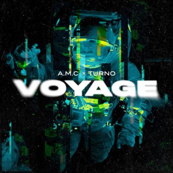 Turno feat. A.M.C Voyage