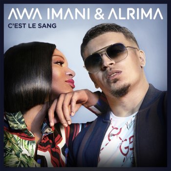 Awa Imani feat. Alrima C'est le sang