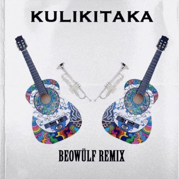 Beowülf Kulikitaka - Remix