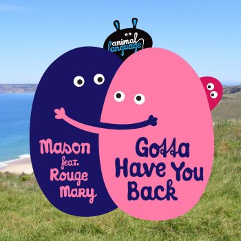 Mason Gotta Have You Back (feat. Rouge Mary) [Radio Edit]