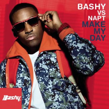 Bashy vs. Napt Make My Day - Radio Edit