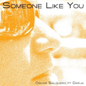 Oscar Salguero Someone Like You (Club Mix)