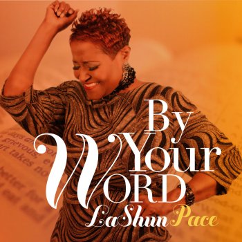 Lashun Pace By Your Word