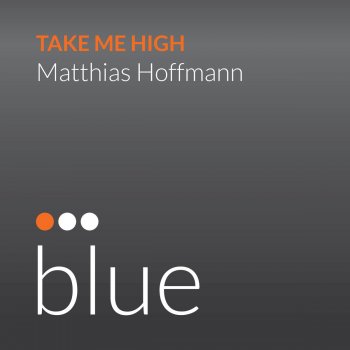 Matthias Hoffmann Take Me High - Original Mix