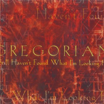 Gregorian I Still Haven't Found What I'm Looking For (Radio Edit)