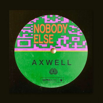 Axwell Nobody Else (Radio Edit)