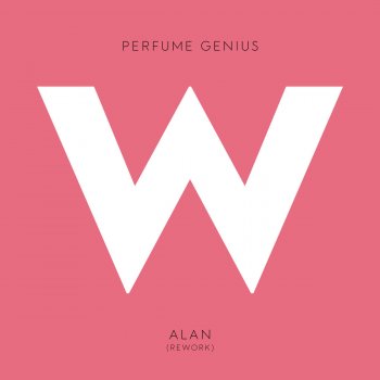 Perfume Genius Alan (Rework)