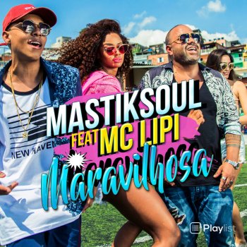 Mastiksoul feat. MC Lipi Maravilhosa