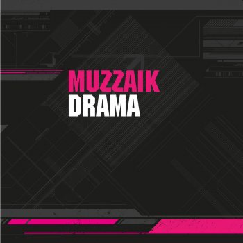 Muzzaik Drama (Mix One)