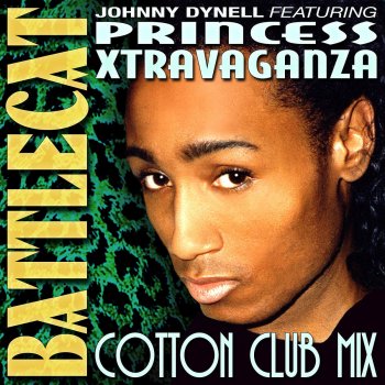 Johnny Dynell Battlecat (Cotton Club Mix)