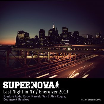 Supernova Last Night in New York (Marcelo Vak & Alex Roque Remix)