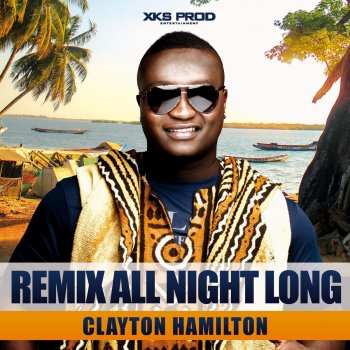 Clayton Hamilton All Night Long - Remix
