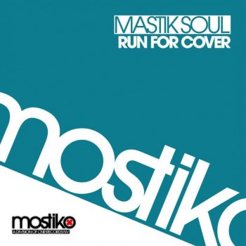 Mastiksoul Run for Cover (Radio Edit)