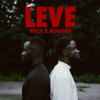 Mugisho feat. Willy Leve
