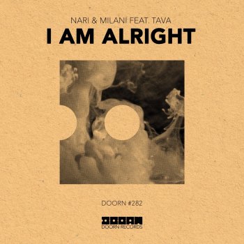 Nari & Milani feat. Tava I Am Alright (Extended Mix)