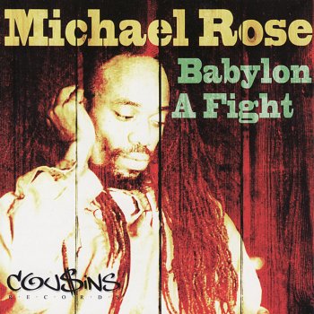 Michael Rose Babylon a Fight