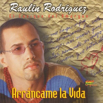 Raulin Rodriguez Arráncame la vida