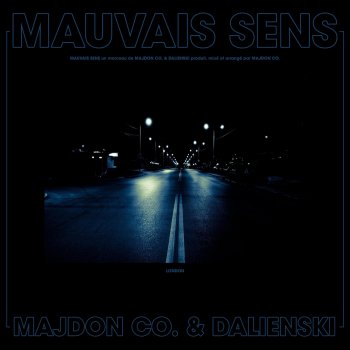 Majdon Co. Mauvais sens (feat. Dalienski)