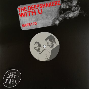 The Deepshakerz With U (Club Mix)