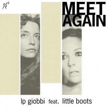 LP Giobbi feat. Little Boots Meet Again