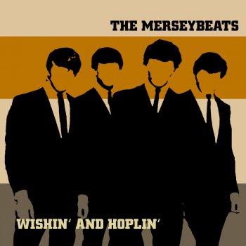 The Merseybeats I Loe You, Yes I Do