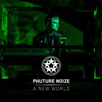 Phuture Noize & KELTEK A New World