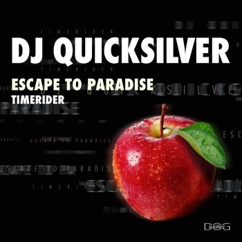 DJ Quicksilver Escape to Paradise - Extended Mix