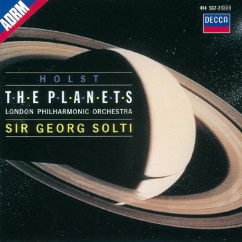 Gustav Holst; London Philharmonic Orchestra, Georg Solti The Planets, op.32: 6. Uranus, the Magician