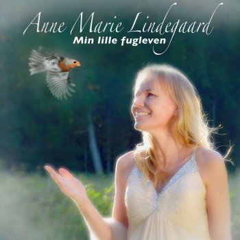Anne Marie Lindegaard Min Lille Fugleven