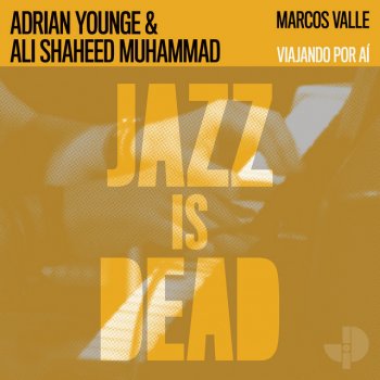 Marcos Valle feat. Ali Shaheed Muhammad & Adrian Younge Viajando Por Ai