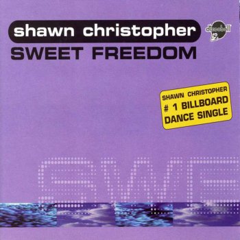 Shawn Christopher Sweet Freedom (Eric Kupper Radio Edit)