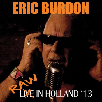Eric Burdon Don't Let Me Be Misunderstood (Live)
